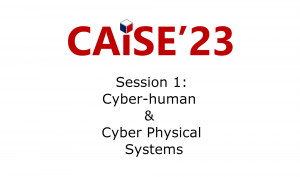 Session 1: Cyber-human & Cyber Physical Systems