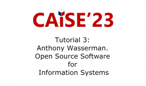 Tutorial: Anthony Wasserman. Open Source Software for Information Systems