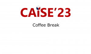 Coffee break & CAiSE Forum Poster￼